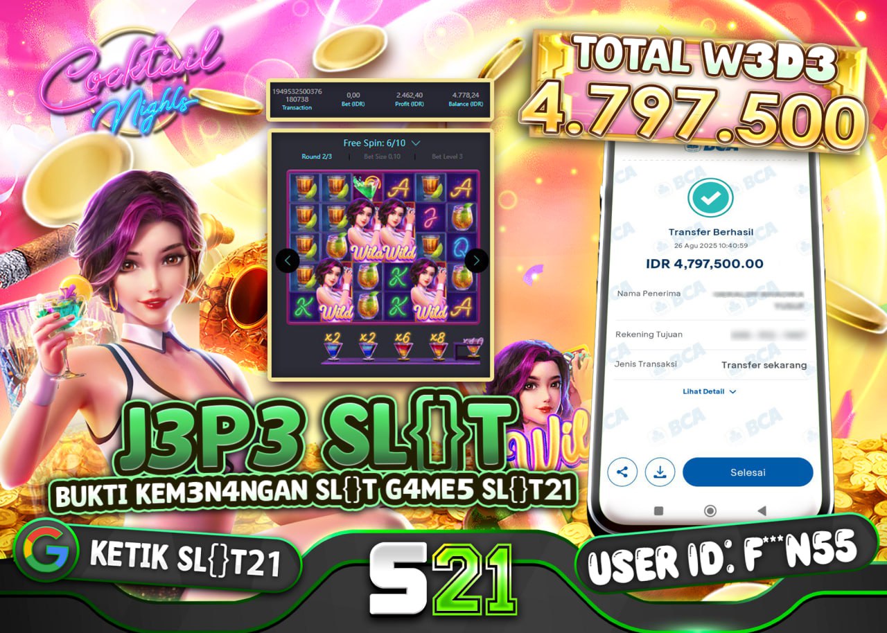 F***N55 JACKPOT SLOT COCKTAIL NIGHTS Rp.4.797.500 - LUNAS